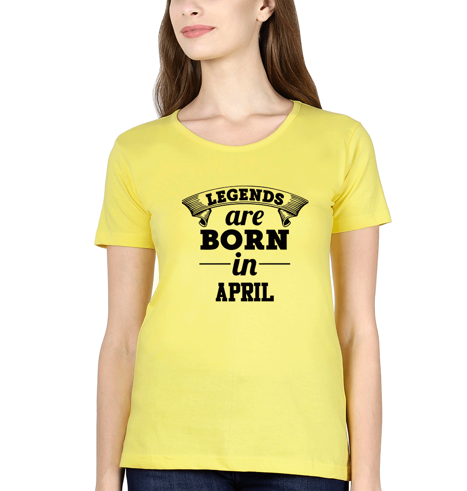 Legends are Born in April Womens Half Sleeves T-Shirts-FunkyTradition Half Sleeves T-Shirt FunkyTradition