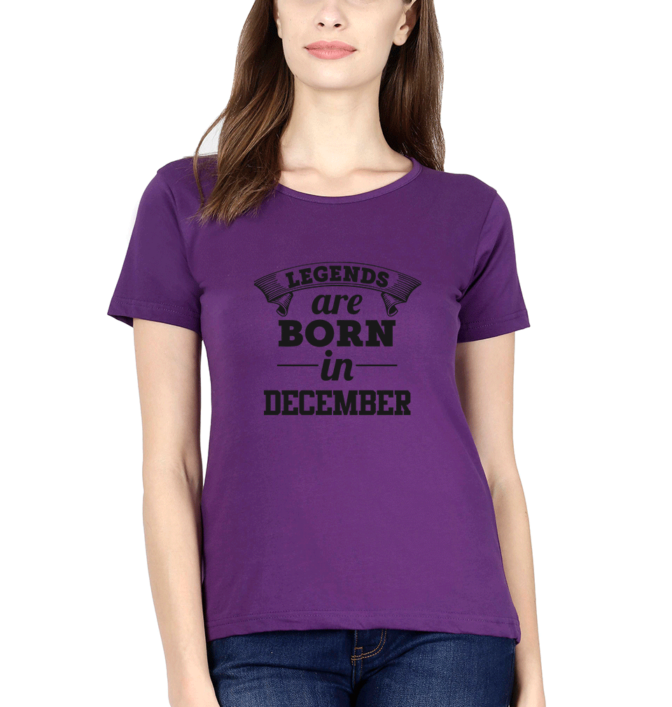 Legends are Born in December Womens Half Sleeves T-Shirts-FunkyTradition Half Sleeves T-Shirt FunkyTradition