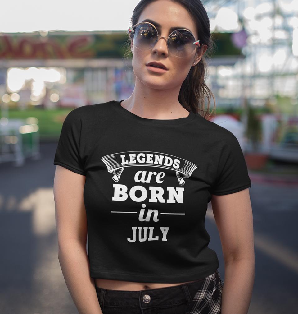 Legends are Born in July Womens Crop Top-FunkyTradition Half Sleeves T-Shirt FunkyTradition