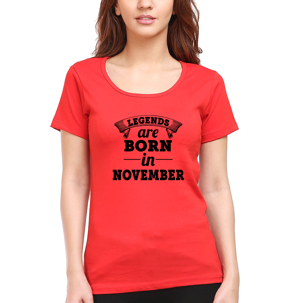 Legends are Born in November Womens Half Sleeves T-Shirts-FunkyTradition Half Sleeves T-Shirt FunkyTradition