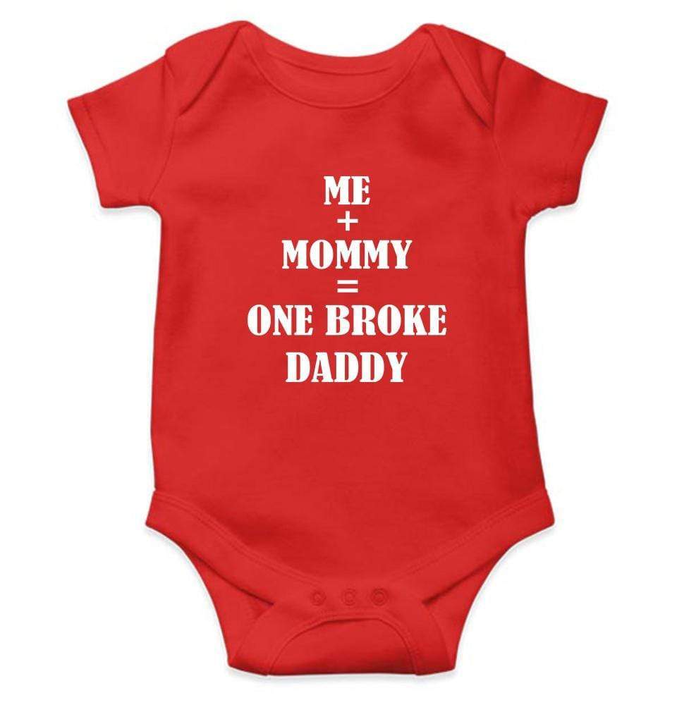 Me Plus Mommy Equal to One Broke Daddy Rompers for Baby Girl- FunkyTradition FunkyTradition
