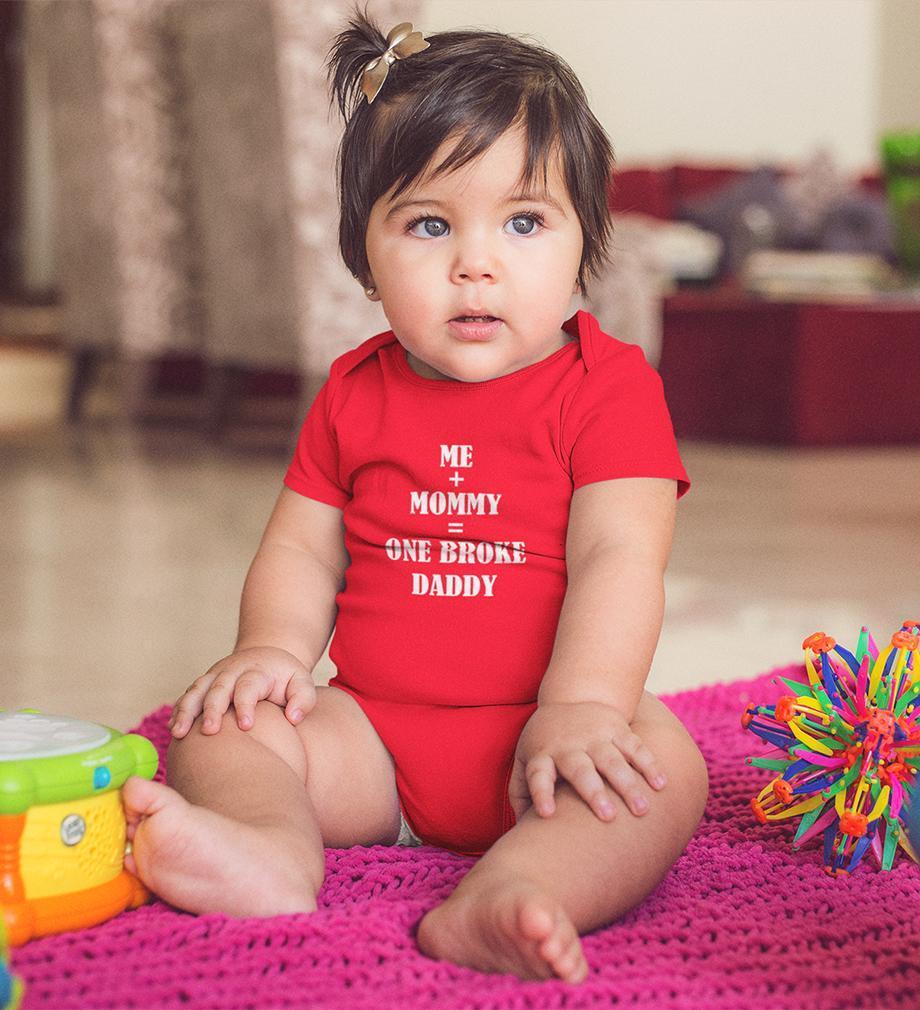 Me Plus Mommy Equal to One Broke Daddy Rompers for Baby Girl- FunkyTradition FunkyTradition