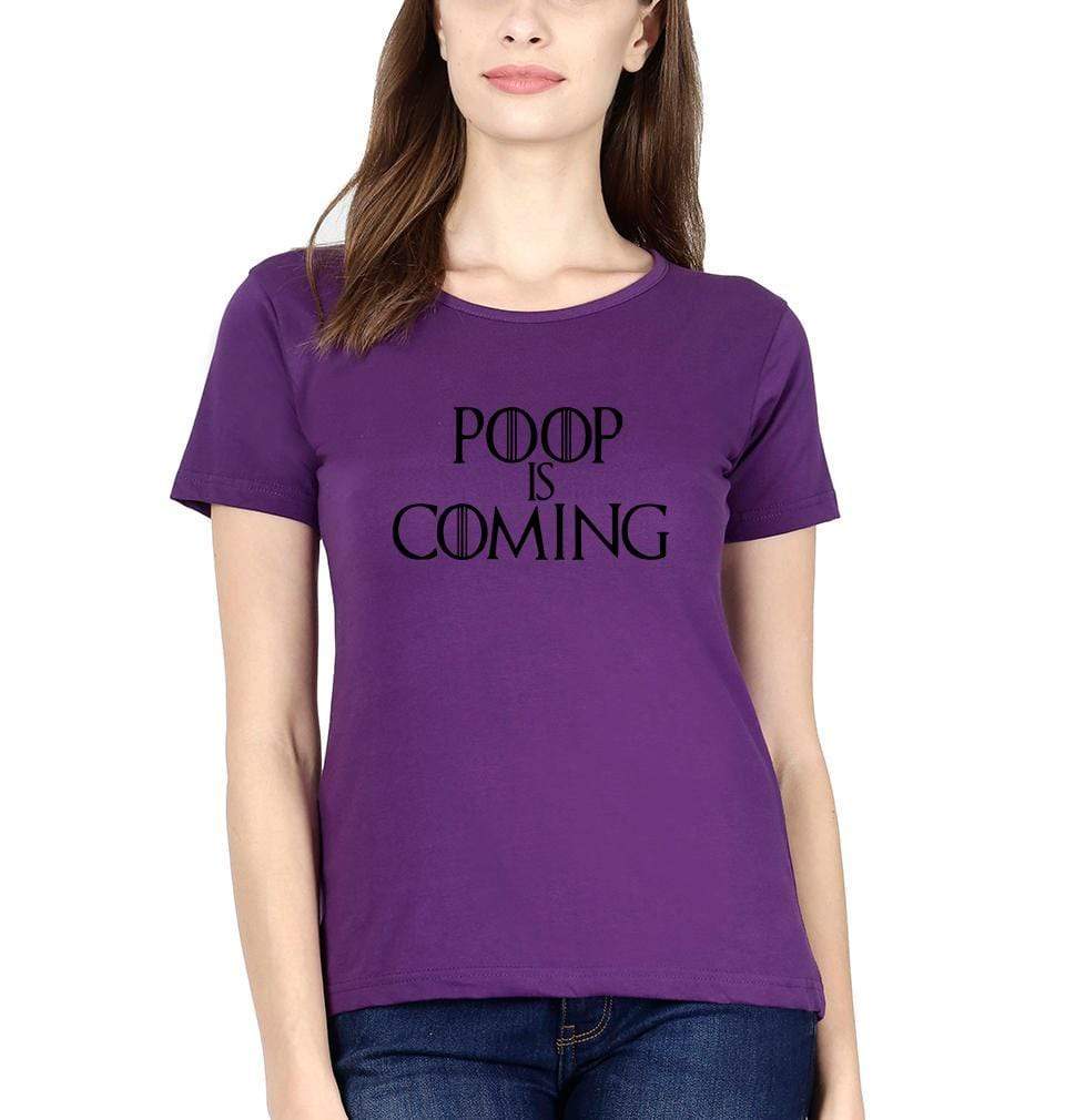 Poop Is Coming Womens Half Sleeves T-Shirts-FunkyTradition Half Sleeves T-Shirt FunkyTradition