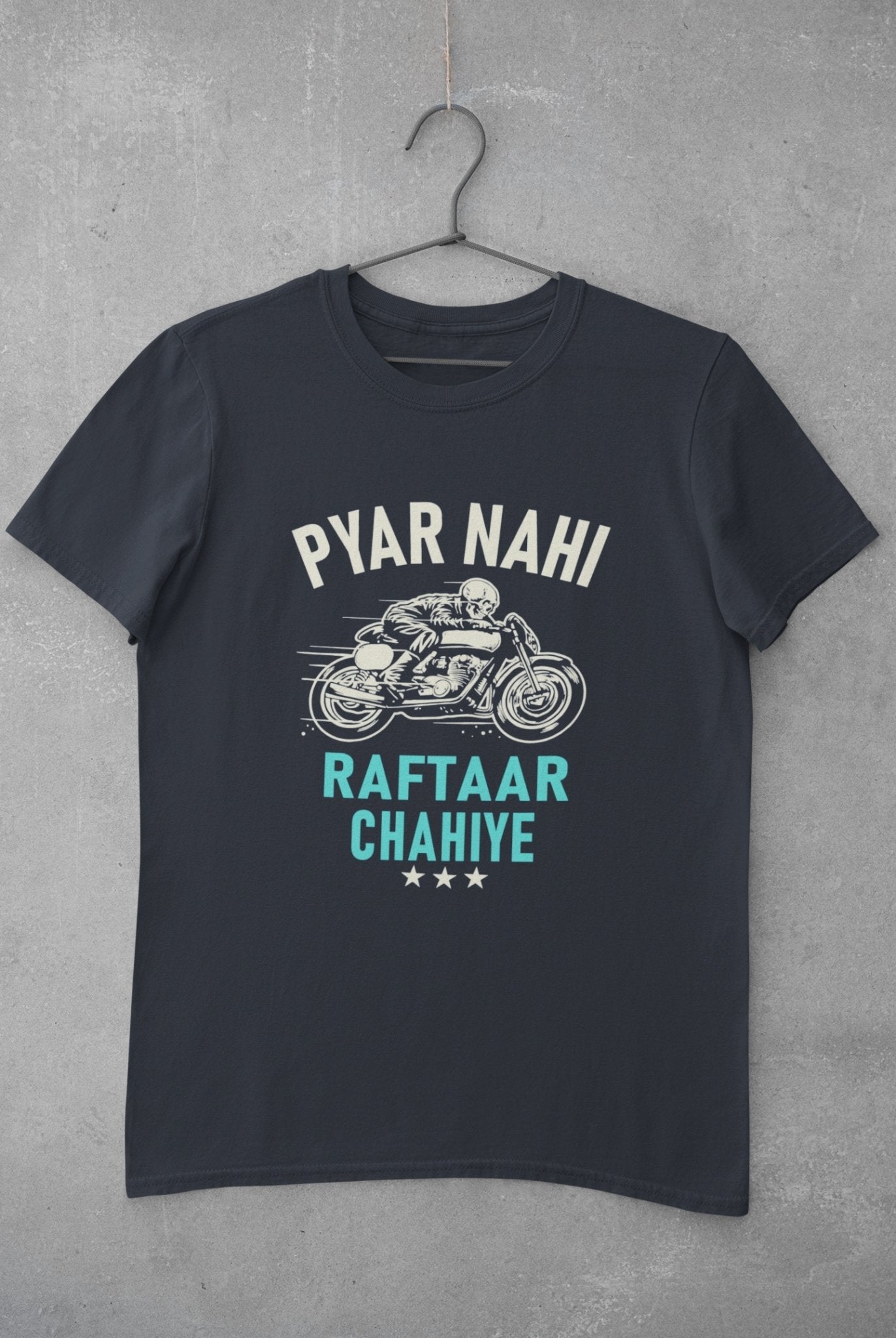 Pyaar Nahi Raftaar Chahiye Biker Mens Half Sleeves T-shirt- FunkyTeesClub - Funky Tees Club