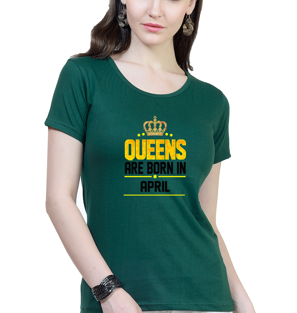 Queens Are Born In April Womens Half Sleeves T-Shirts-FunkyTradition Half Sleeves T-Shirt FunkyTradition