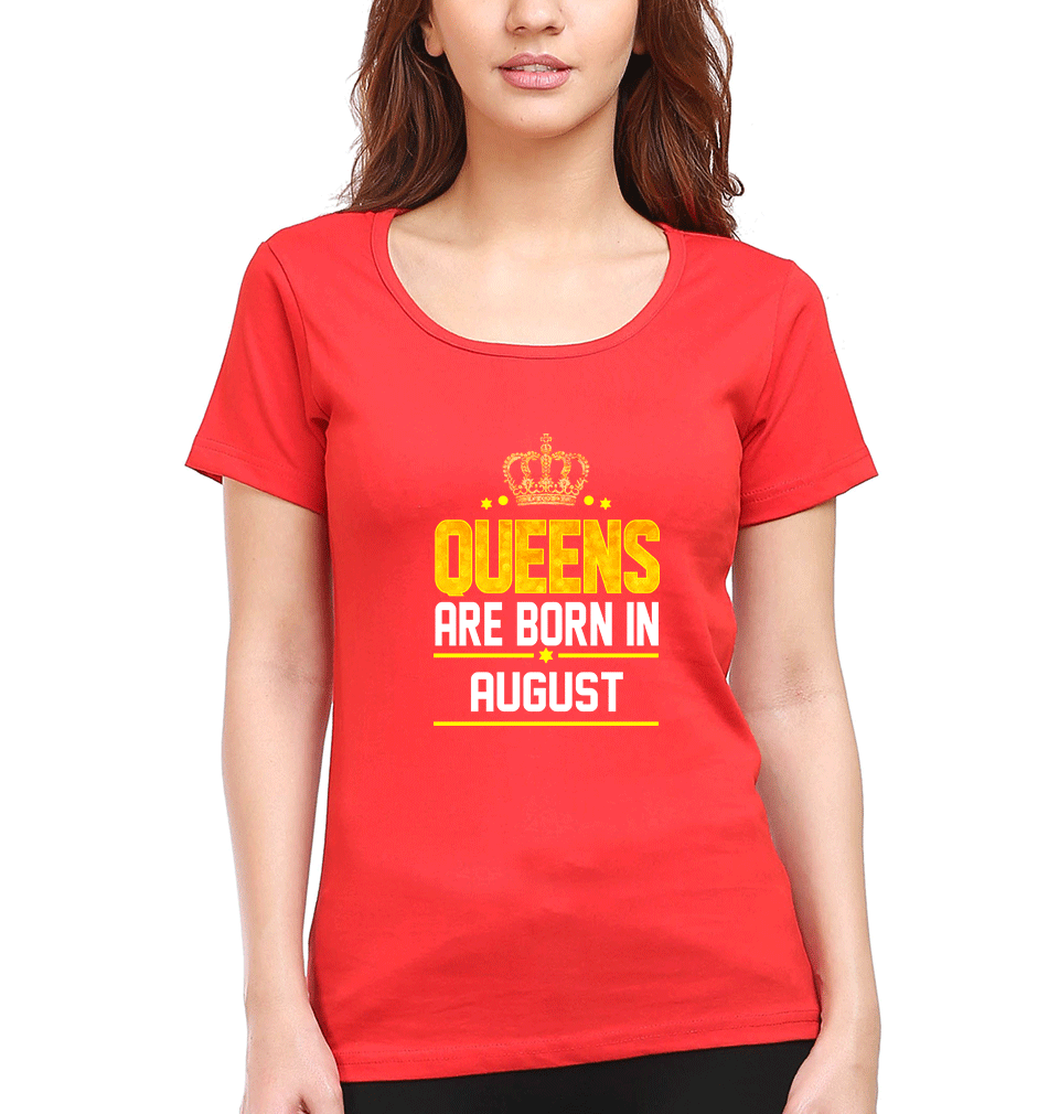 Queens Are Born In August Womens Half Sleeves T-Shirts-FunkyTradition Half Sleeves T-Shirt FunkyTradition