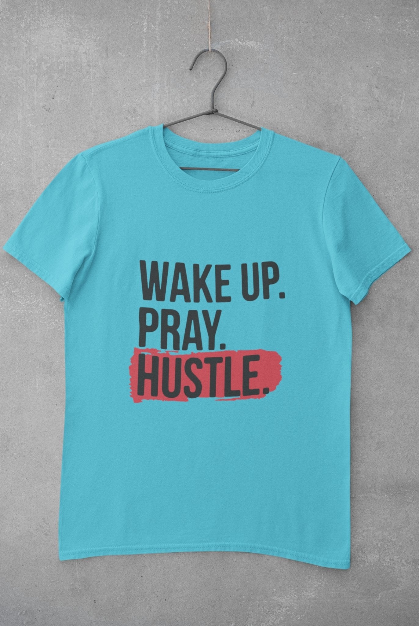 Wake Pray Hustle Mens Half Sleeves T-shirt- FunkyTeesClub - Funky Tees Club